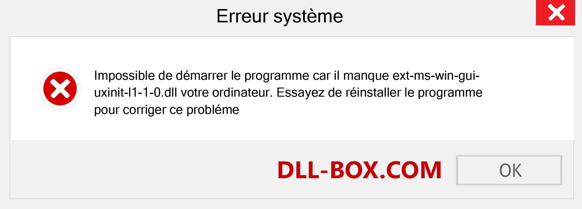 Le fichier ext-ms-win-gui-uxinit-l1-1-0.dll est manquant ?. Télécharger pour Windows 7, 8, 10 - Correction de l'erreur manquante ext-ms-win-gui-uxinit-l1-1-0 dll sur Windows, photos, images